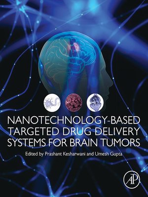 cover image of Nanotechnology-Based Targeted Drug Delivery Systems for Brain Tumors